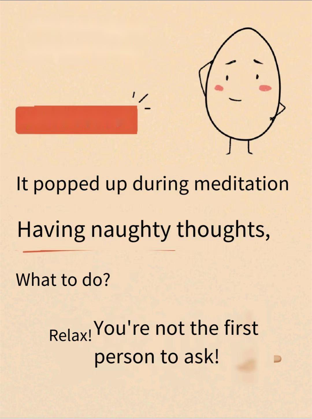 It popped up during meditation Having naughty thoughts